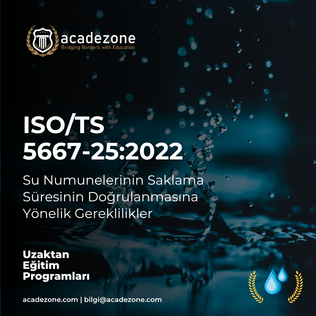 ISO/TS 5667‑25:2022 : Su Numunelerinin Saklama Süresinin Doğrulanmasına Yönelik Gereklilikler